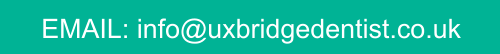 EMAIL: info@uxbridgedentist.co.uk