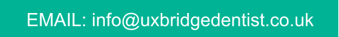 EMAIL: info@uxbridgedentist.co.uk